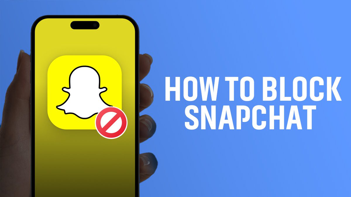 How To Block Snapchat
