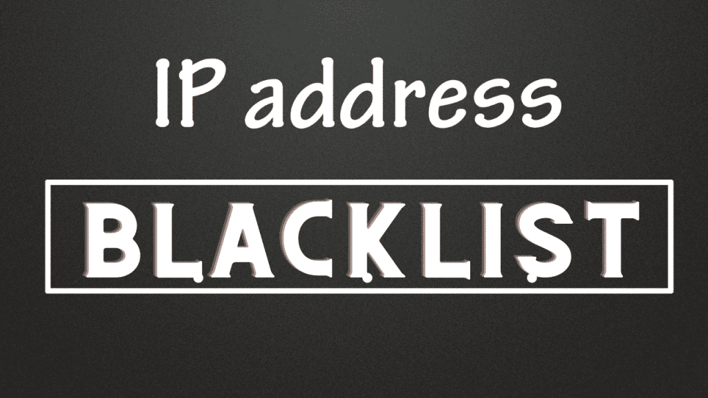 Blacklisting Of Personal IP Addresses