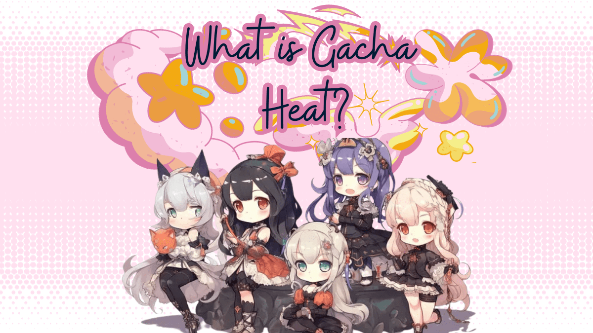 Gacha Heat